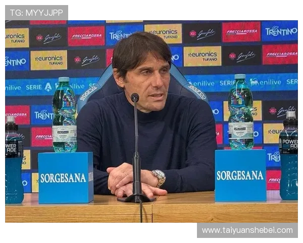 孔蒂回应伤病困境称外界荒谬猜测无视球队困难 孔蒂回应伤病困境称外界荒谬猜测无视球队困难